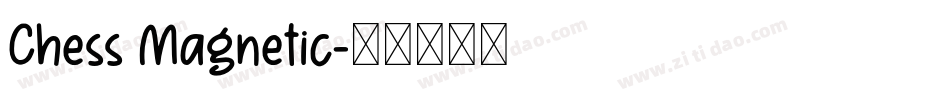 Chess Magnetic字体转换